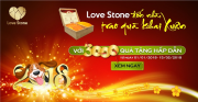 Đón Xuân Mậu Tuất 2018: “Love Stone Đến Nhà, Trao Quà Khai Xuân”