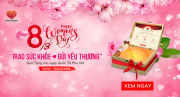 Mừng ngày quốc tế Phụ Nữ 8/3: Cùng Love Stone “Trao sức khỏe – gửi yêu thương” đến những người phụ nữ mình yêu thương